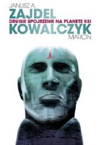 Drugie spojrzenie na planetę Ksi - Janusz Andrzej Zajdel, Marcin Kowalczyk