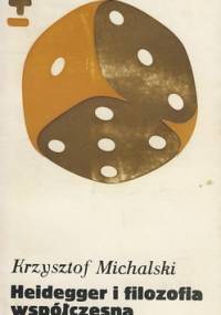 Heidegger i filozofia współczesna - Krzysztof Michalski