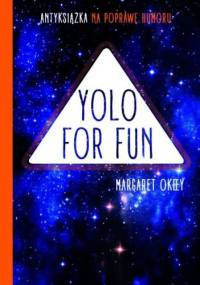 YOLO for fun - Margaret Okeey