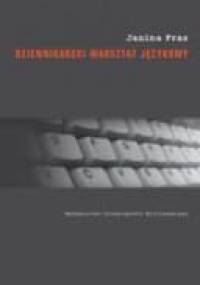 Dziennikarski warsztat językowy - Janina Fras