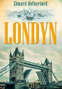 Londyn - Edward Rutherfurd