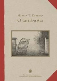 O gnuśności. Studium lenistwa i jego kontekstów - Marcin T. Zdrenka