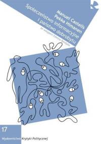 Społeczeństwo informacyjne i państwo dobrobytu. Model fiński - Manuel Castells, Pekka Himanen