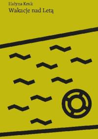 Wakacje nad Letą - Hałyna Kruk