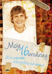 Moje 16 urodziny - Elisa Veronelli