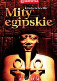 Mity egipskie - Gisela Schoeller