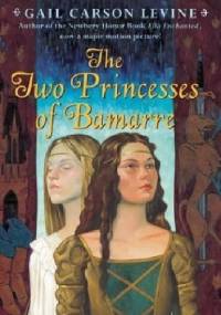 The Two Princesses of Bamarre - Gail Carson Levine