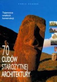 70 cudów starożytnej architektury - Chris Scarre
