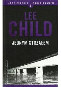 Jednym strzałem - Lee Child