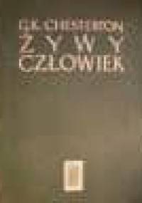 Żywy człowiek - Gilbert Keith Chesterton