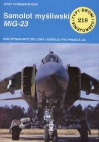 Samolot myśliwski MiG-23 - Jerzy Grzegorzewski