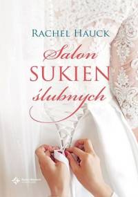 Salon sukien ślubnych - Rachel Hauck