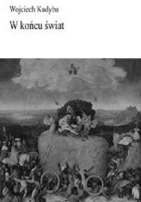 W końcu świat - Wojciech Kudyba