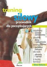 Trening siłowy - Roberts Oliver
