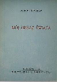 Mój obraz świata - Albert Einstein