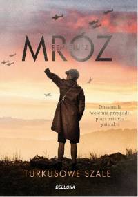 Turkusowe szale - Remigiusz Mróz