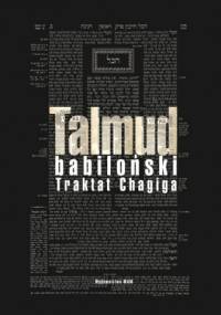 Talmud babiloński. Traktat Chagiga - praca zbiorowa