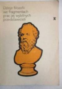 Dzieje filozofii we fragmentach prac jej wybitnych przedstawicieli - Sławomir Kotowicz, Zbigniew Wendland