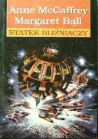 Statek bliźniaczy - Anne McCaffrey, Margaret Ball