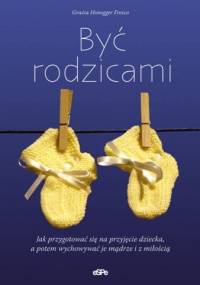 Być rodzicami - Grazia Honegger Fresco