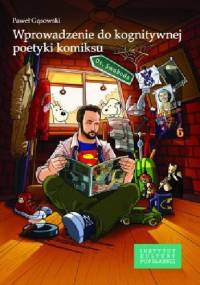 Wprowadzenie do kognitywnej poetyki komiksu - Paweł Gąsowski