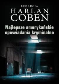Najlepsze amerykańskie opowiadania kryminalne 2011 - Harlan Coben