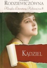 Kądziel - Maria Rodziewiczówna