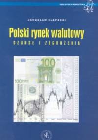 Polski rynek walutowy - Jarosław Klepacki