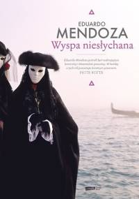 Wyspa niesłychana - Eduardo Mendoza