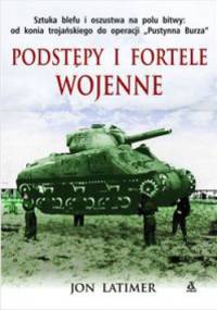Podstępy i fortele wojenne - Jon Latimer
