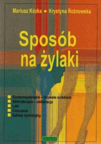 Sposób na żylaki - Kózka, Rożnowska
