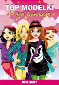Top modelki Moje kreacje Moje hobby - Mateusz Jagielski