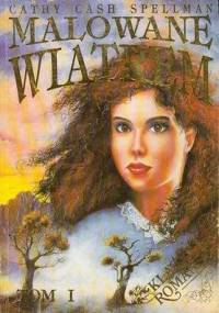 Malowane wiatrem - Cathy Cash Spellman