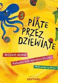 Piąte przez dziewiąte - Roksana Jędrzejewska-Wróbel, Wojciech Widłak