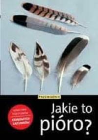 Jakie to pióro? - Einhard Bezzel