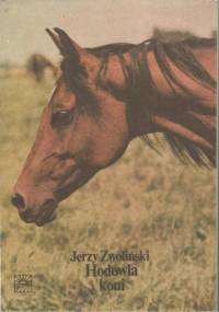 Hodowla koni - Jerzy Zwoliński