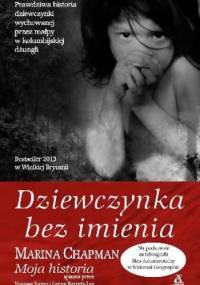 Dziewczynka bez imienia - Marina Chapman