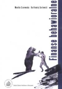 Finanse behawioralne - Monika Czerwonka, Bartłomiej Gorlewski