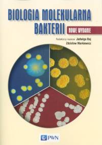Biologia molekularna bakterii - Zdzisław Markiewicz, Jadwiga Raj
