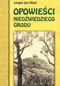 Opowieści Niedźwiedziego Grodu - Longin Jan Okoń