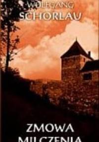 zmowa milczenia - Wolfgang Schorlau