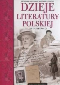 Dzieje literatury polskiej - Jan Tomkowski