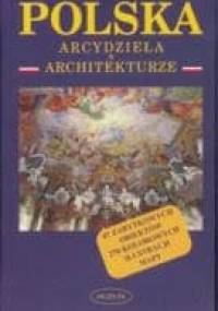 Polska - arcydzieła w architekturze - Krzysztof Nowiński