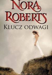 Klucz odwagi - Nora Roberts