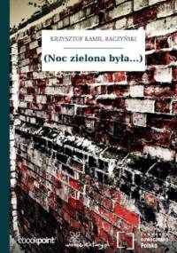 (Noc zielona była...) - Kamil Baczyński Krzysztof