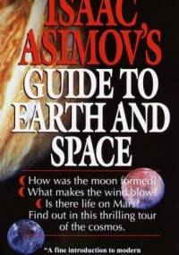 Guide to Earth and Space - Isaac Asimov