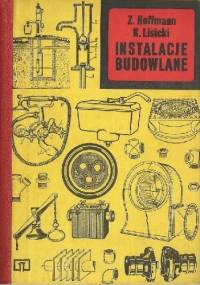 Instalacje budowlane - Kazimierz Lisicki, Zygmunt Hoffman