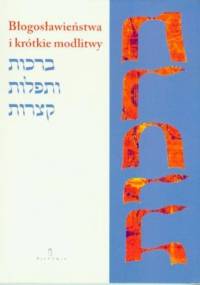 Błogosławieństwa i krótkie modlitwy - Boaz Pash