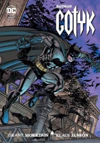 Batman: Gotyk - Grant Morrison, Klaus Janson