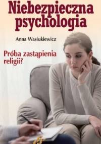 Niebezpieczna psychologia - Anna Wasiukiewicz